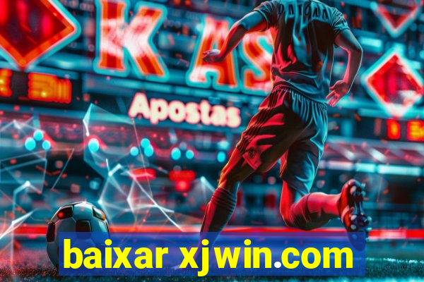 baixar xjwin.com